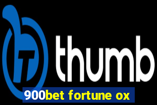 900bet fortune ox